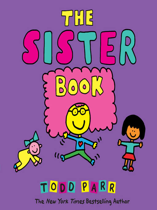 Title details for The Sister Book by Todd Parr - Available